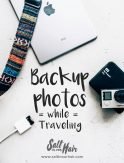 Backup Travel Photos – Keep Your Photos Safe While Traveling