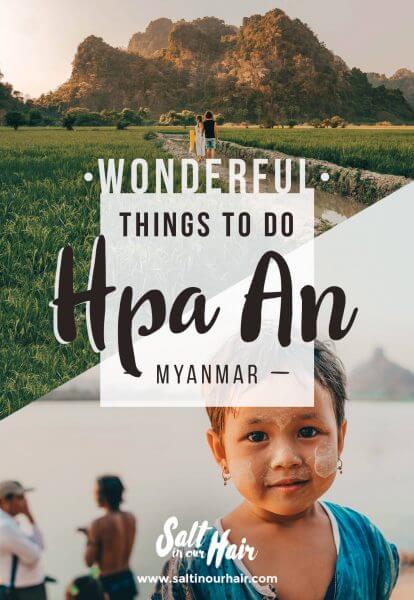 Hpa-An, little hidden Treasure of Myanmar