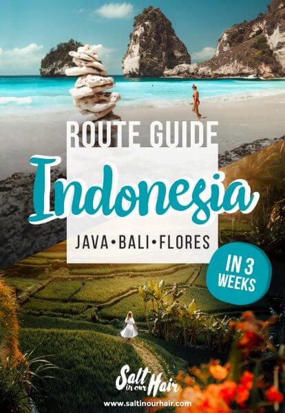 Indonesia Travel Guide: The Ultimate Itinerary to Bali, Java & Flores