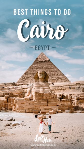 7 Best Things To Do in Cairo, Egypt