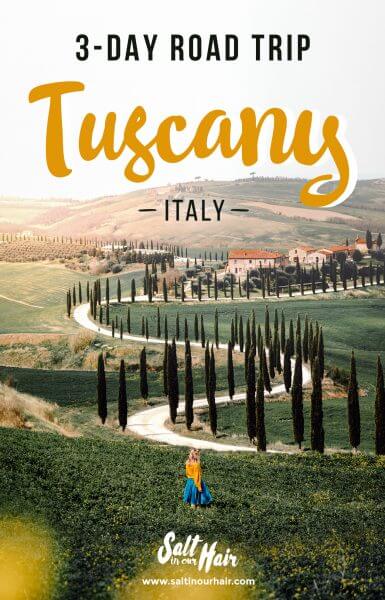 TUSCANY ROAD TRIP: Best Things To Do in Tuscany in 3 Days