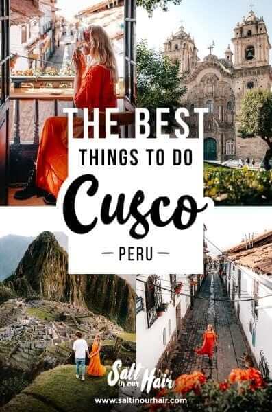 14 Best Things To Do in Cusco, Peru