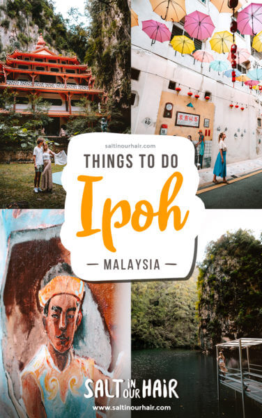 9 Best Things To Do in Ipoh, Malaysia