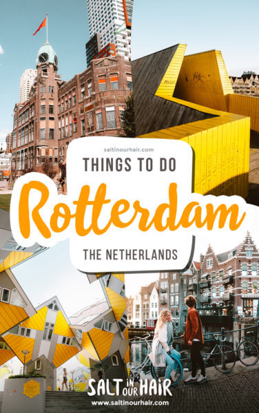 13 Best Things To Do in Rotterdam