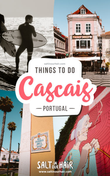 9 Things To Do in Cascais, Portugal