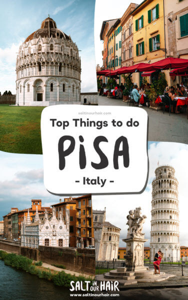 11 Best Things To Do in Pisa, Italy