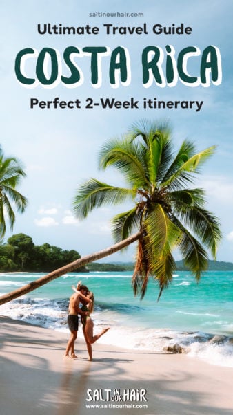 Costa Rica 2-week Itinerary: Ultimate Travel Guide