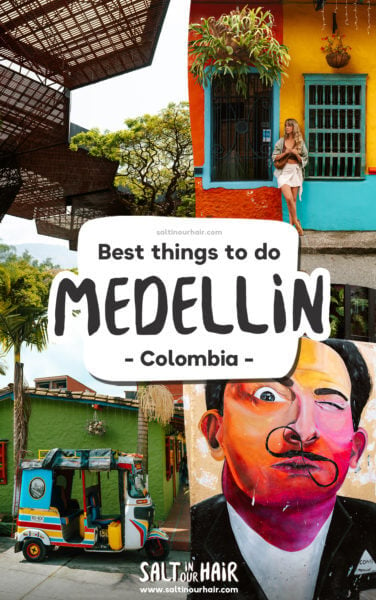13 Best Things to do in Medellin, Colombia