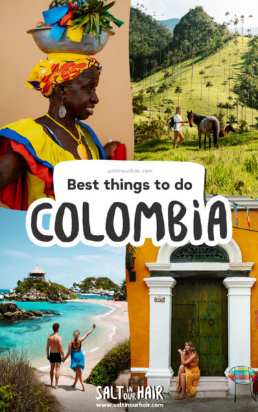 10 Best Things To Do in Colombia (2024 Edition) · Salt in our Hair