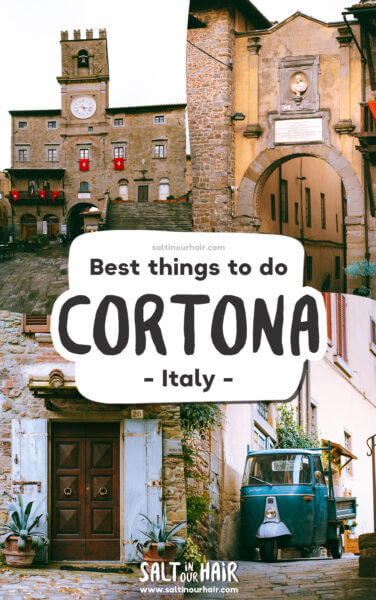 Cortona, Italy: The Gem of Southern Tuscany