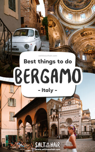 11 Best Things to do in Bergamo, Italy
