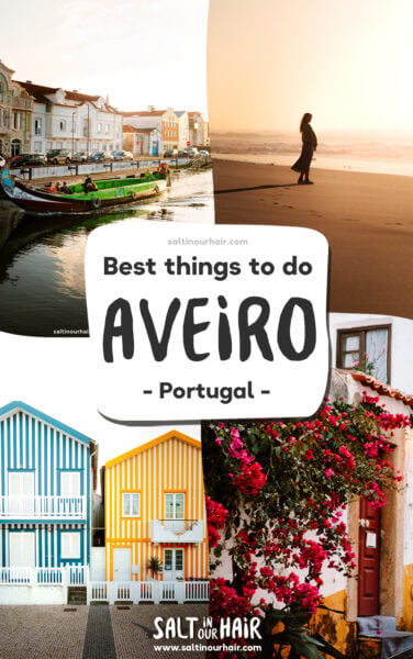 Aveiro, Portugal: 7 Best Things To Do in [year