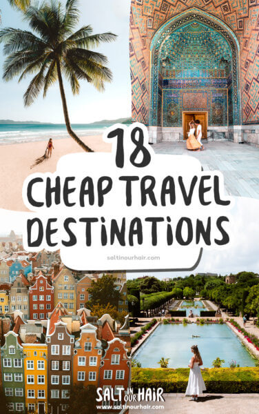 18 Cheap Places to Travel in 2024