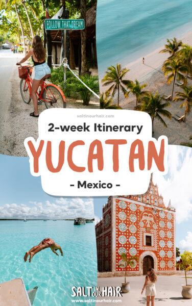 Ultimate 2-Week Yucatan Itinerary in Mexico