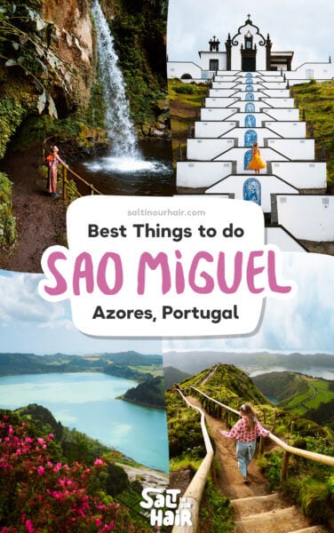 16 Unmissable Things to do in São Miguel, Azores