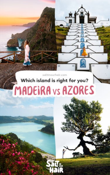 Madeira vs Azores: Which One Should You Visit?