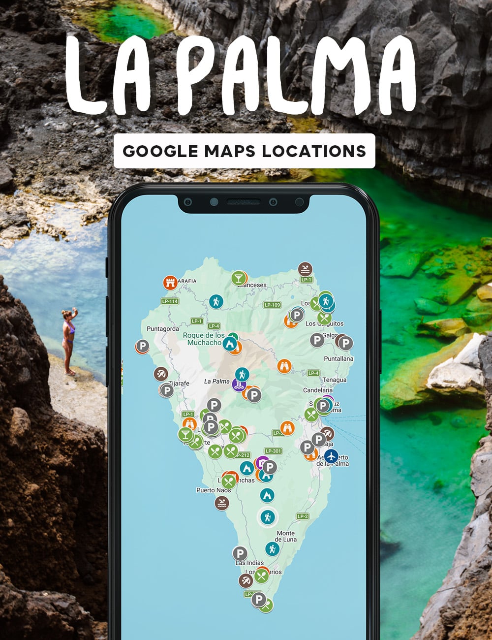A smartphone displaying a map of La Palma with various location icons, set against a rocky landscape with a person standing near a green natural pool.